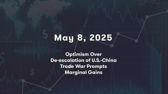 Optimism Over De-escalation of U.S.-China Trade War Prompts Marginal Gains